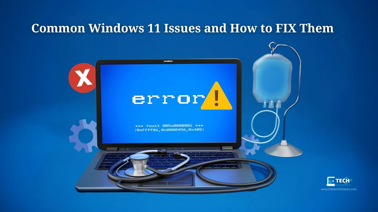 Common Windows 11 Issues and How to Fix Them